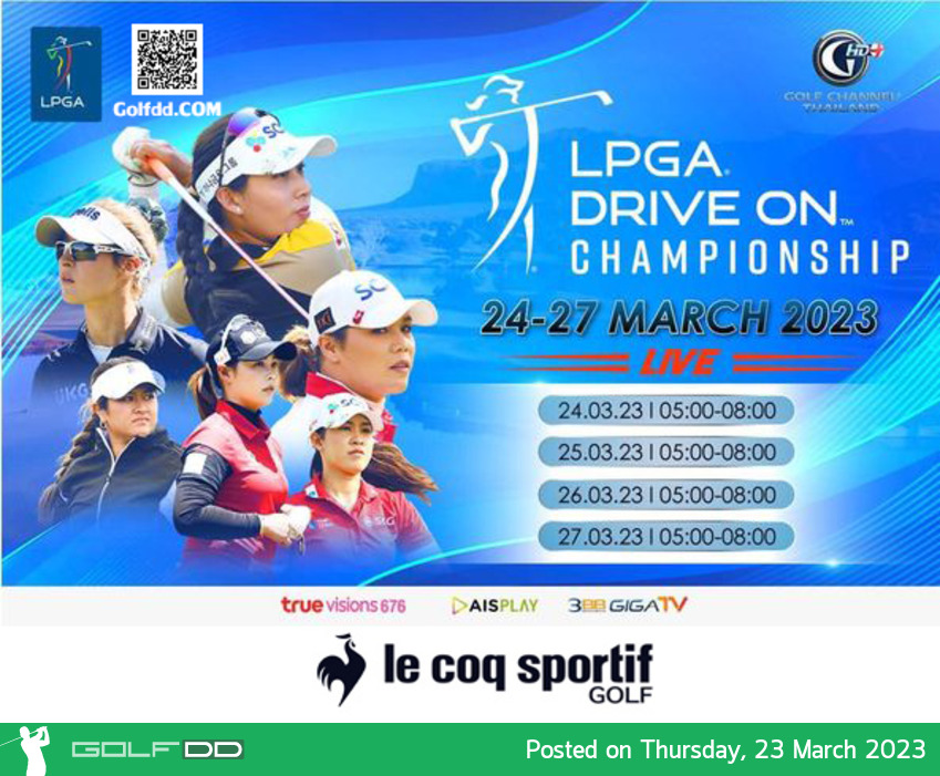 ตามเชียร์ 11 โปรสาวไทย นำโดย อาฒยา ฐิติกุลทาง รายการ LPGA Drive On Championship 