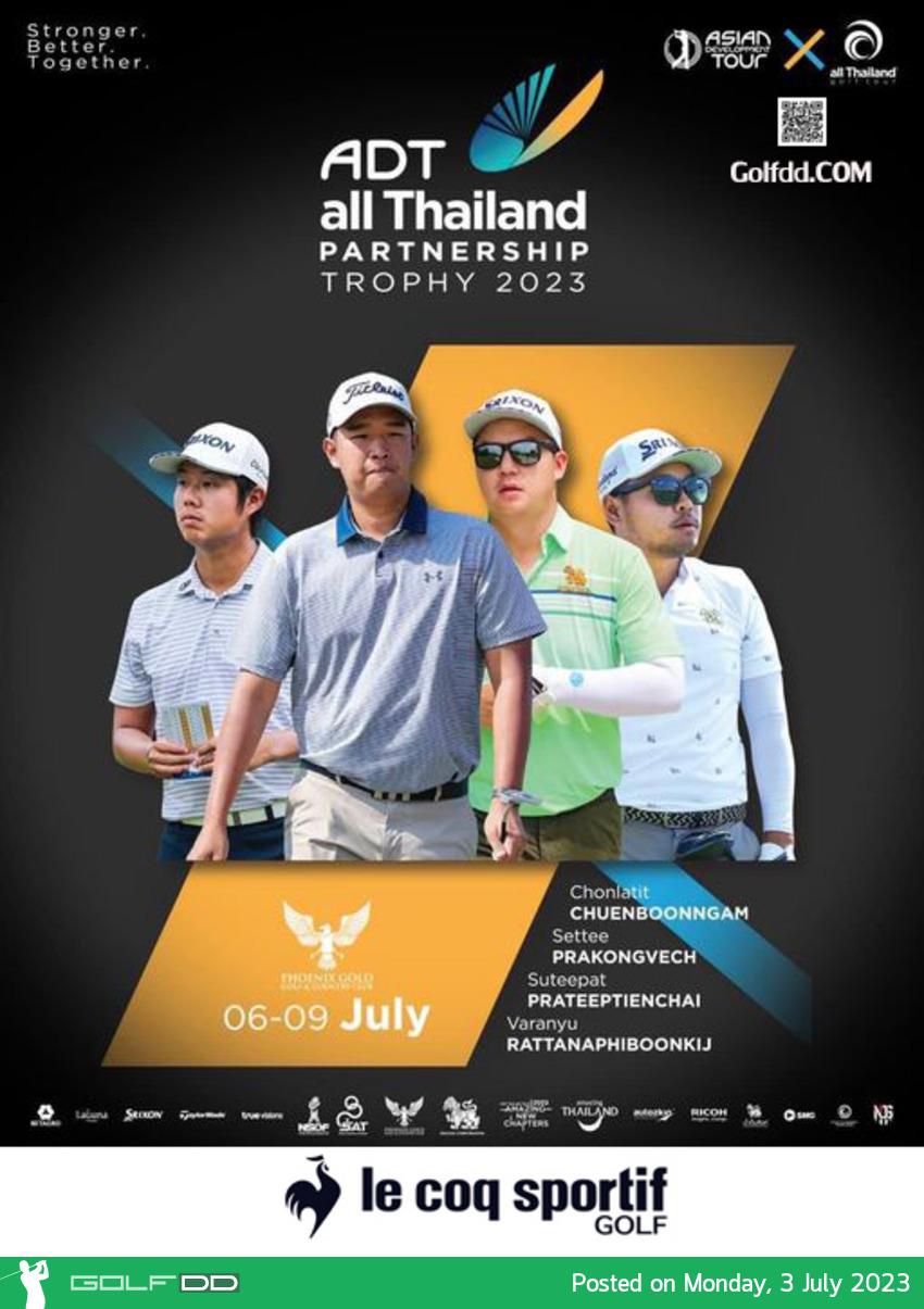 มันเดย์ควอลิฟายเพื่อเข้าร่วมการแข่งขันกอล์ฟ ADT-All Thailand Partnership Trophy 2023 วันที่ 6-9 กรกฎาคม 