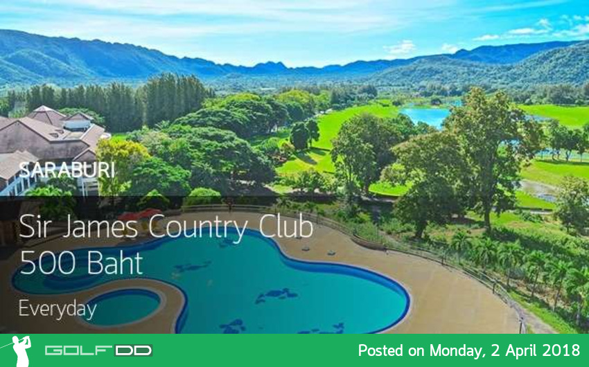 Sir James Country Club สนามกอล์ฟราคาสุดคุ้มช่วง Low Season 